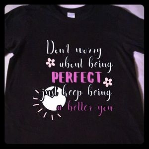 Handmade vinyl print motivation tee better you